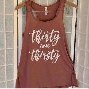 Bella Canvas “Thirty and Thirsty" Flowy Razorback Tank - size XL